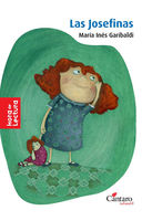 Las Josefinas (Cántaro, colección Hora de lectura, Buenos Aires, 2013). Ilustraciones de Daniela López Casenave.